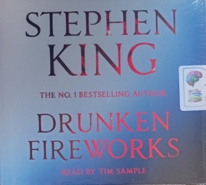 Drunken Fireworks written by Stephen King performed by Tim Sample on Audio CD (Unabridged)